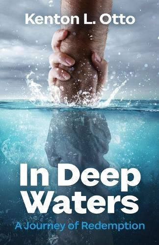 In Deep Waters: A Journey to Redemption
