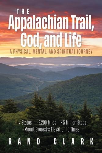 The Appalachian Trail, God, and Life