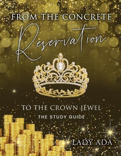 From the Concrete Reservation to the Crown Jewel: The Study Guide