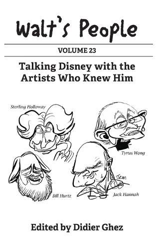 Walt's People: Volume 23: Talking Disney with the Artists Who Knew Him