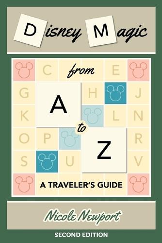 Disney Magic A to Z: A Traveler's Guide
