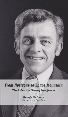 From Horizons to Space Mountain: The Life of a Disney Imagineer