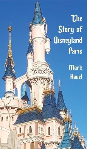 The Story of Disneyland Paris