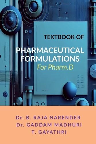 Textbook of Pharmaceutical Formulations: For Pharm.D