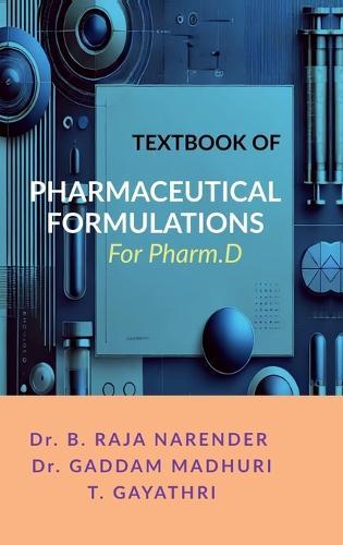 Textbook of Pharmaceutical Formulations: For Pharm.D