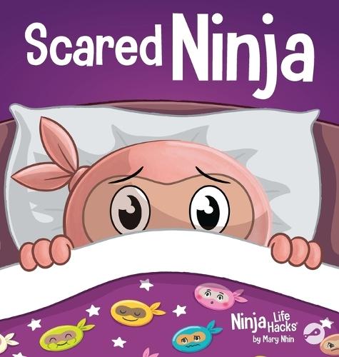 Scared Ninja: A Children's Book About Facing Fears