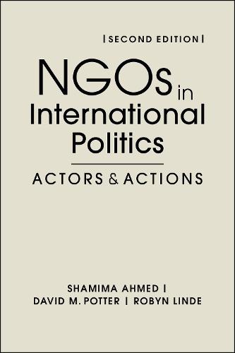 NGOs in International Politics: Actors and Actions, Second Edition