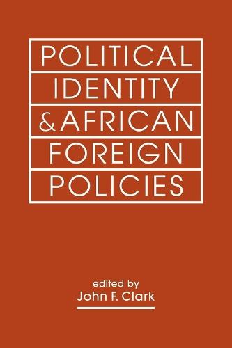 Political Identity & African Foreign Policies