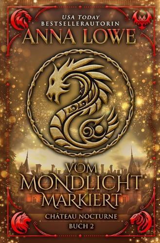 Vom Mondlicht markiert: magische, geheimnisvolle Gestaltwandler-/Vampir-Romantik