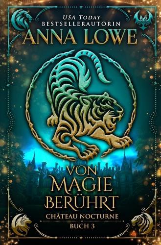 Von Magie berührt: magische, geheimnisvolle Gestaltwandler-/Vampir-Romantik