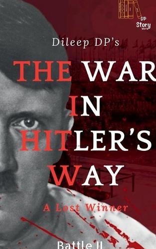 The War in Hitler's Way: A Lost Winner