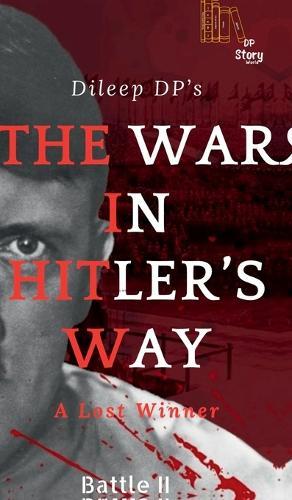 The War in Hitler's Way: A Lost Winner