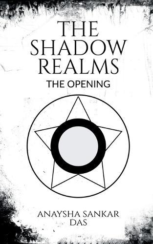 The Shadow Realms: The Opening
