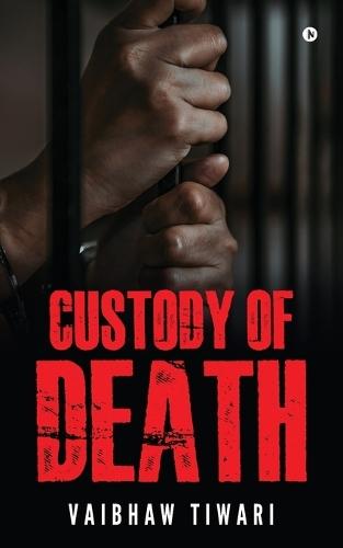Custody of Death
