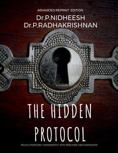 The Hidden Protocol: Revolutionizing Homoeopathy: A Data-Driven Approach to Healing