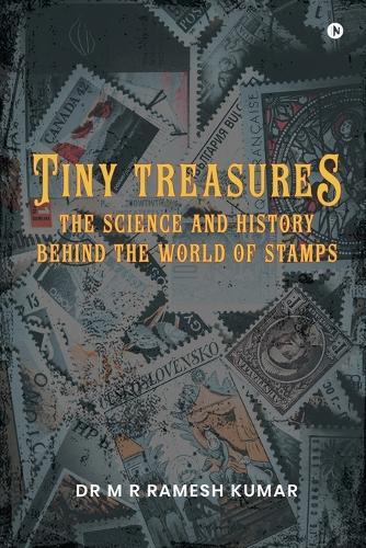 Tiny Treasures: The Science and History Behind the World of Stamps