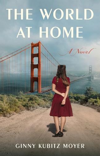 The World at Home: A Novel