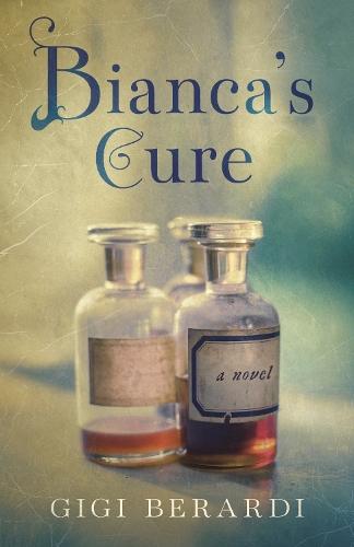Bianca's Cure: A Novel
