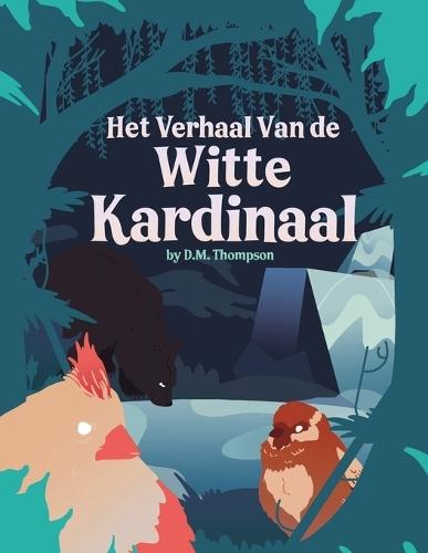 Het Verhaal Van de Witte Kardinaal