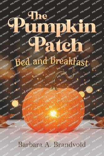 The Pumpkin Patch Bed and Breakfast