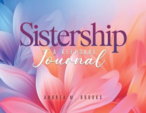 Sistership: A Keepsake Journal