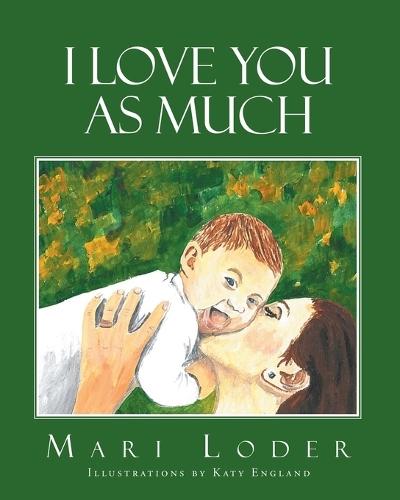 I Love You As Much