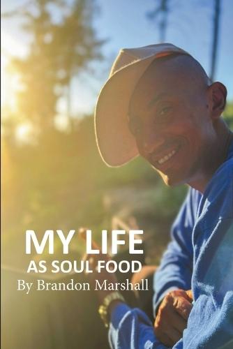 My Life As Soul Food