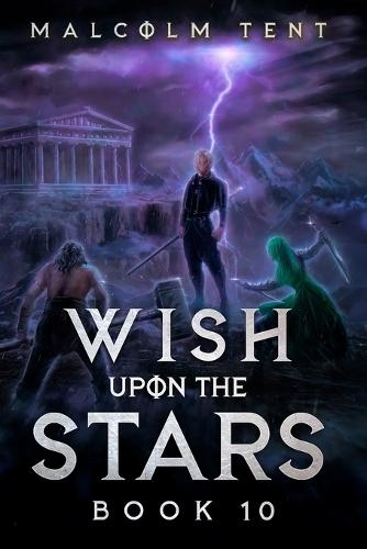 Wish Upon the Stars 10: A Cultivation LitRPG Adventure