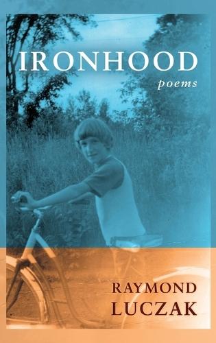Ironhood: Poems