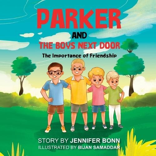 Parker and the Boys Next Door: The Importance of Friendship