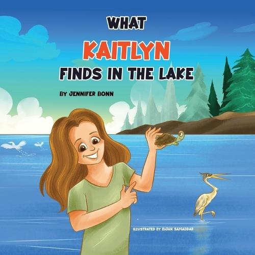 What Kaitlyn Finds in the Lake: Discovering Joy and Beauty in Nature