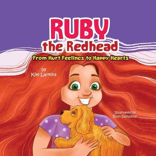 Ruby the Redhead: From Hurt Feelings to Happy Hearts