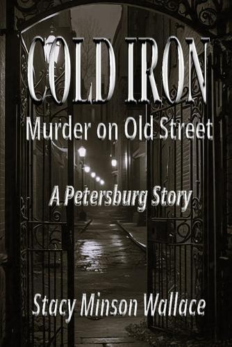 Cold Iron: Murder on Old Street: A Petersburg Story