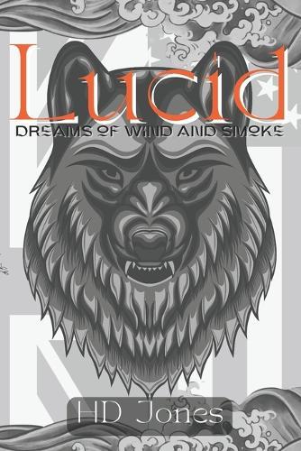 Lucid: Dreams of Wind and Smoke