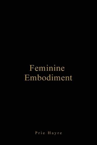 Feminine Embodiment