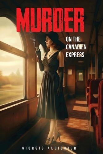 Murder on the Canadien Express