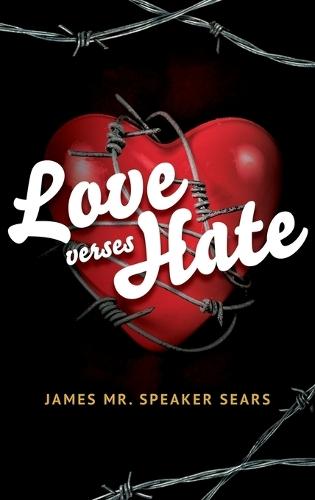 Love verses Hate
