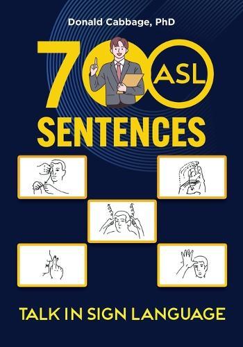 700 ASL Sentences: Talk in Sign Language