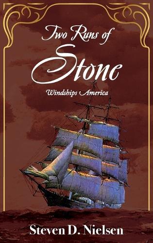Two Runs of Stone: Windships America
