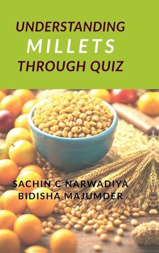 Understand Millets through Quiz