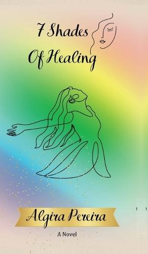 7 Shades of Healing