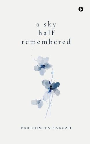 A sky half remembered