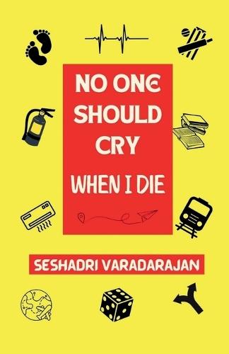 No One Should Cry When I Die
