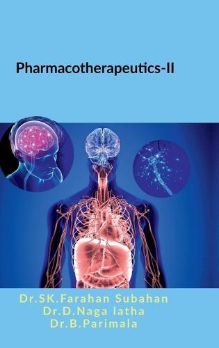 Pharmacotherapeutics-II: A Clinical Approach for Pharm.D