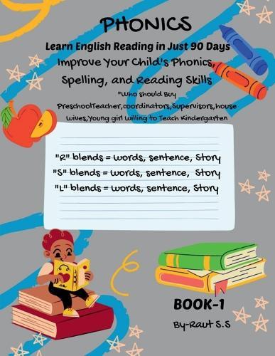 Phonics: LEARN ENGLISH READING IN JUST 90 DAYS: The course includes a series of 4 books, to achive reading proficiency in 90 days, you should be used sequentially to guide children through each step of their reading journey.