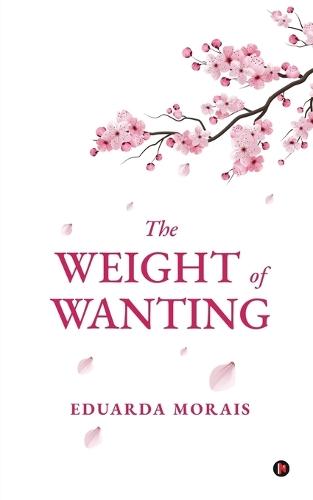The Weight of Wanting
