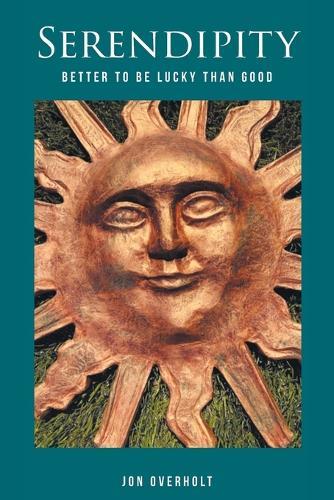 Serendipity: Better to Be Lucky Than Good