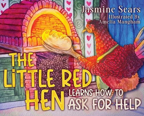 The Little Red Hen Learns How to Ask for Help