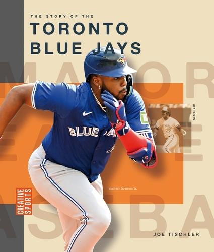 The Story of the Toronto Blue Jays