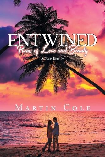 Entwined: Poems of Love and Beauty